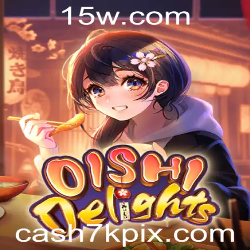 Explorando o Mundo do Jogo OishiDelights e a Atraente Promoção Cash7k
